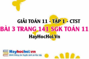 Giải bài 3 trang 141 Toán 11 tập 1 SGK Chân trời sáng tạo